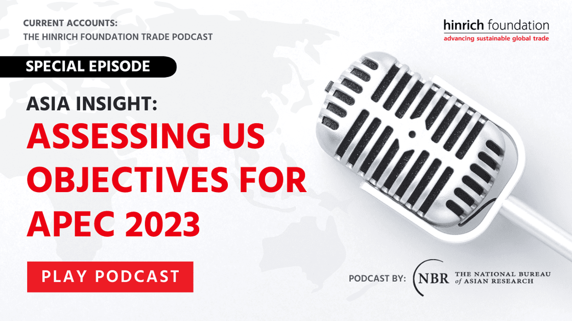 Podcast - NBR - Assessing US Objectives for APEC 2023 - website (1)